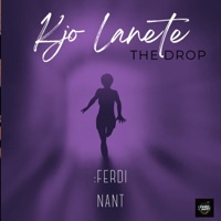 Kjo Lanete(The Drop) (feat. Grupi Bences) - Single - :FERDI NANT