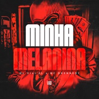 Minha Melanina - Single - MC VINI ZL & MC DKENNEDY