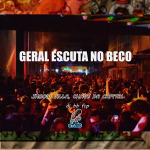 Geral Escuta no Beco (feat. Chave Da Capital)