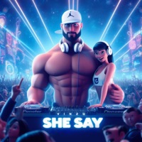 She Say (Yeah) - Single - VINZQ