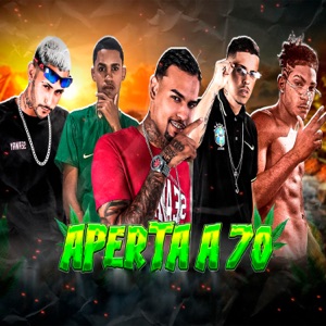 Aperta a 70 (feat. Mc Murilo do Recife & Eo SocaFofo)