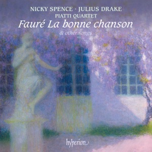 Fauré: La bonne chanson & Other Songs