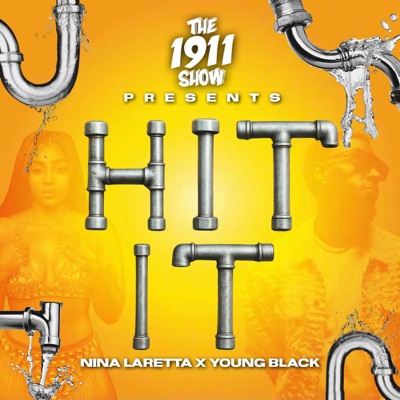Hit It (feat. Nina Laretta & Young Black) - Single