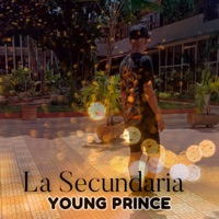 La Secundaria - Single - Young Prince