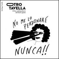 No Me Lo Perdonaré Nunca - EP - Otro Tavella & Los embajadores del buen gusto