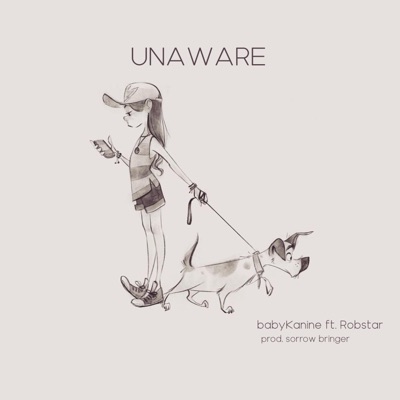 unaware (feat. Robstar & sorrow bringer) - Single
