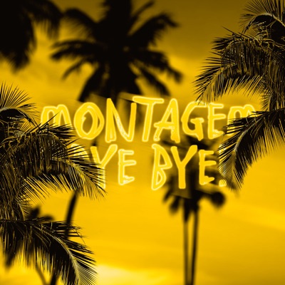 MONTAGEM BYE BYE - EP