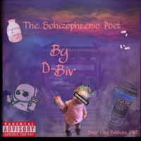 The Schizophrenic Poet - Single - D-Biv
