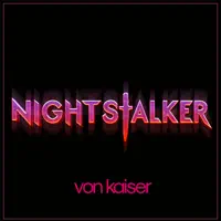 Night Stalker — Von Kaiser
