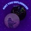 Aint You Influenced? (Deluxe)