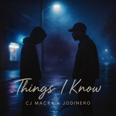 Things I Know (feat. JoDinero) - Single