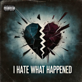 I Hate What Happened song art