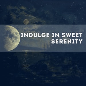 Indulge in Sweet Serenity