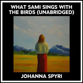 What Sami Sings With The Birds (Unabridged)