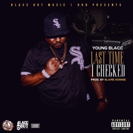 Last Time I Checked Young Blacc