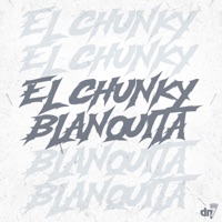 Blanquita - Single - EL CHUNKY