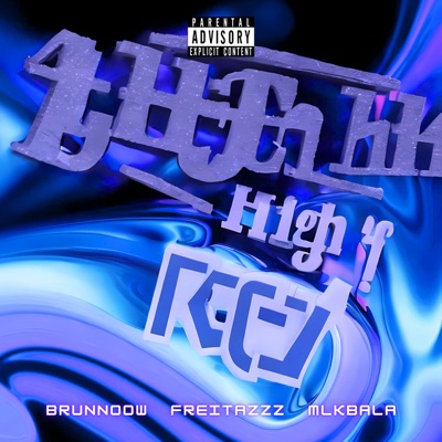 High (feat. MLK BALA & FREITAZZZ) - Single