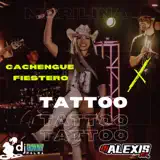 DJ ALEXIS MIX - MARILINA (TATTOO (CACHENGUE-FIESTERO)