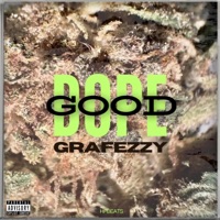 Good Dope (feat. Grafezzy) - Single - HF bEaTs