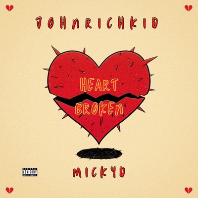 Heart Broken (feat. MickyD) - Single