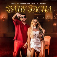BABY FACHA - Single - Indi C, KEVIN ROLDAN & Taiu