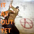 IT AT OUT YET