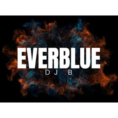 Listen to Everblue - Single by DJ B