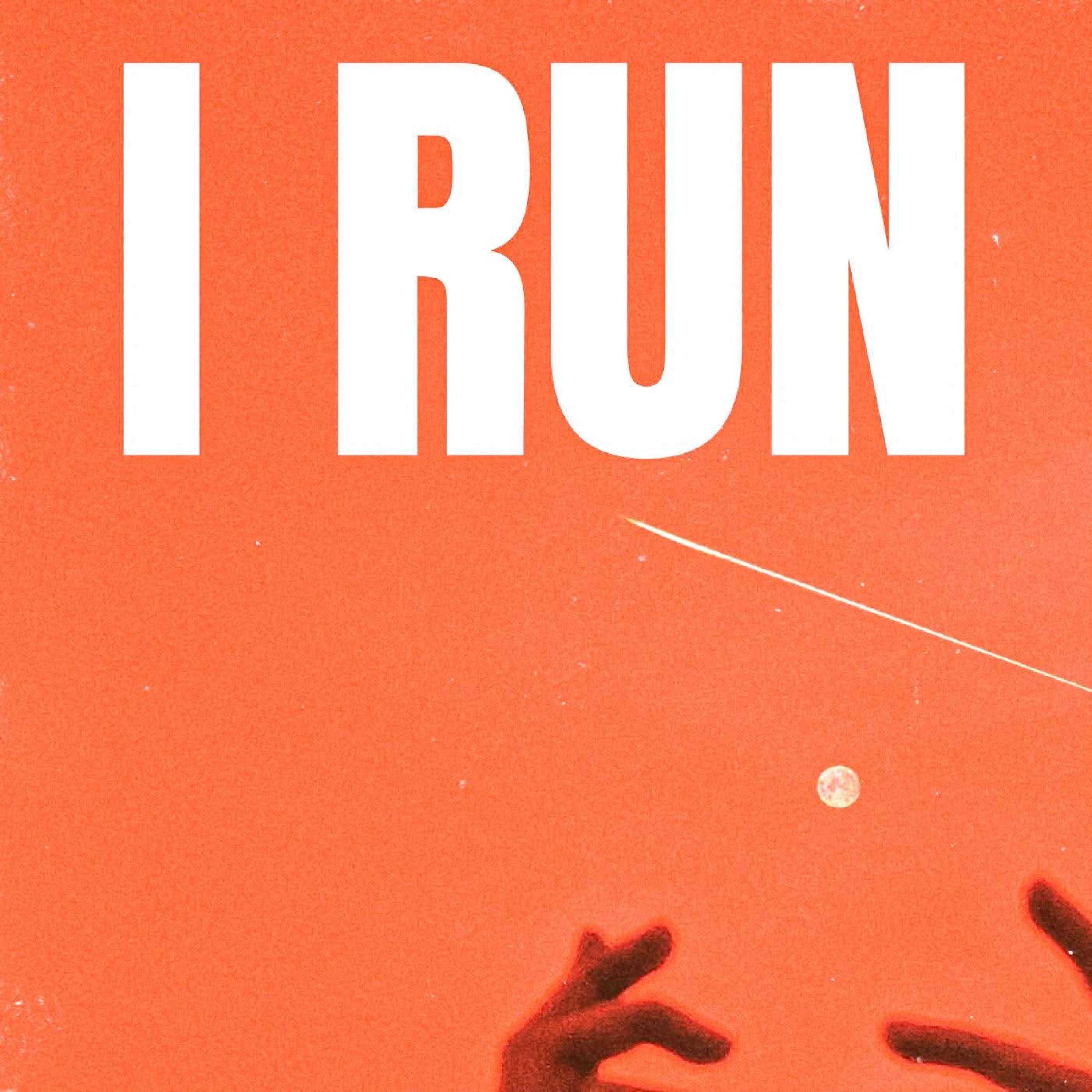 I Run (feat. Nyla) - Single