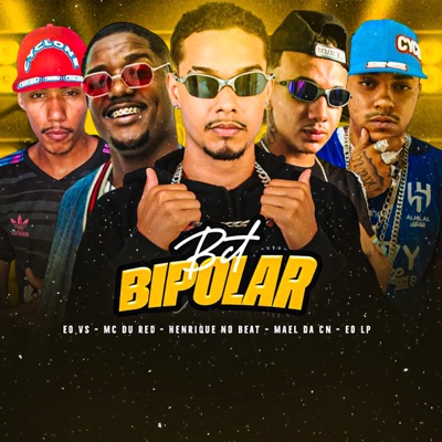 Bct Bipolar (feat. Eo Vs & Eo LP) - Single