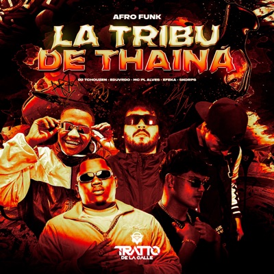 La Tribu de Thainá [Afro Funk] [feat. Efeka] - Single