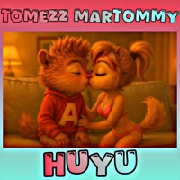 Huyu - Single - Tomezz Martommy