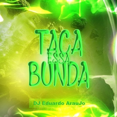 Taca Essa Bunda - Single