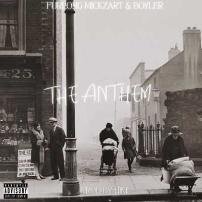 The Anthem (feat. Hikii, Mickzart & Boyler) - Single