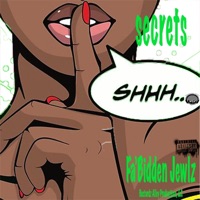 Secrets (feat. Nate Dogg) - Single - Fa'bidden Jewlz