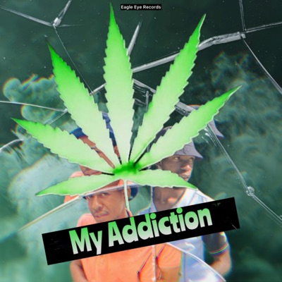 My Addiction (feat. Sthe Carter & Kwasa Man RSA) - Single