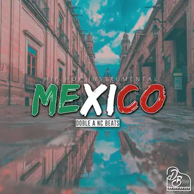 Escucha Mexico - Single de Doble a Nc Beats