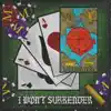 I Won`t Surrender
