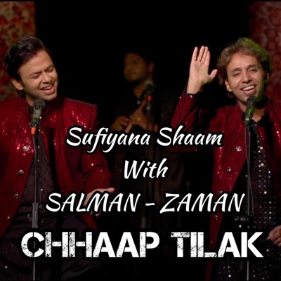 Chhaap Tilak "Sufiyana Shaam" (feat. Salman-Zaman & Salman Khan Niazi) - Single