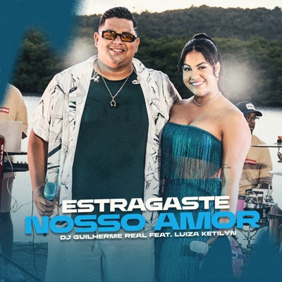 Estragaste Nosso Amor - Single