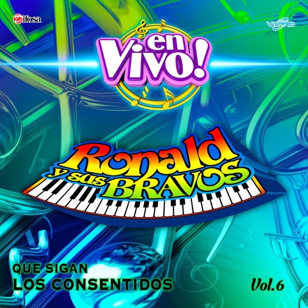 Que Sigan los Consentidos, Vol. 6 (En Vivo)