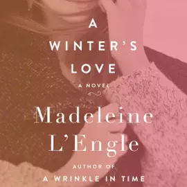 A Winter's Love: A Novel (Unabridged)