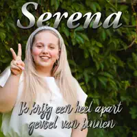 Ik Krijg Een Heel Apart Gevoel Van Binnen — Serena