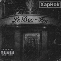 Le Bec-Fin (feat. Rokbottom & Jawnzap 7) - Single - XapRok