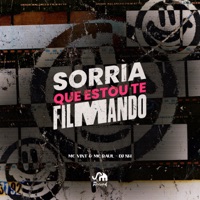 Sorria Que Eu Estou Te Filmando - Single - dj nh, MC Raul & Mc Vint