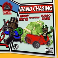 Band Chasing (feat. Fuego Base) - Single - Benny Watts