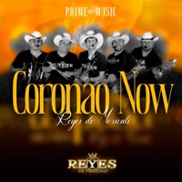 Coronao Now (En Vivo) - Single - Reyes De Mexicali