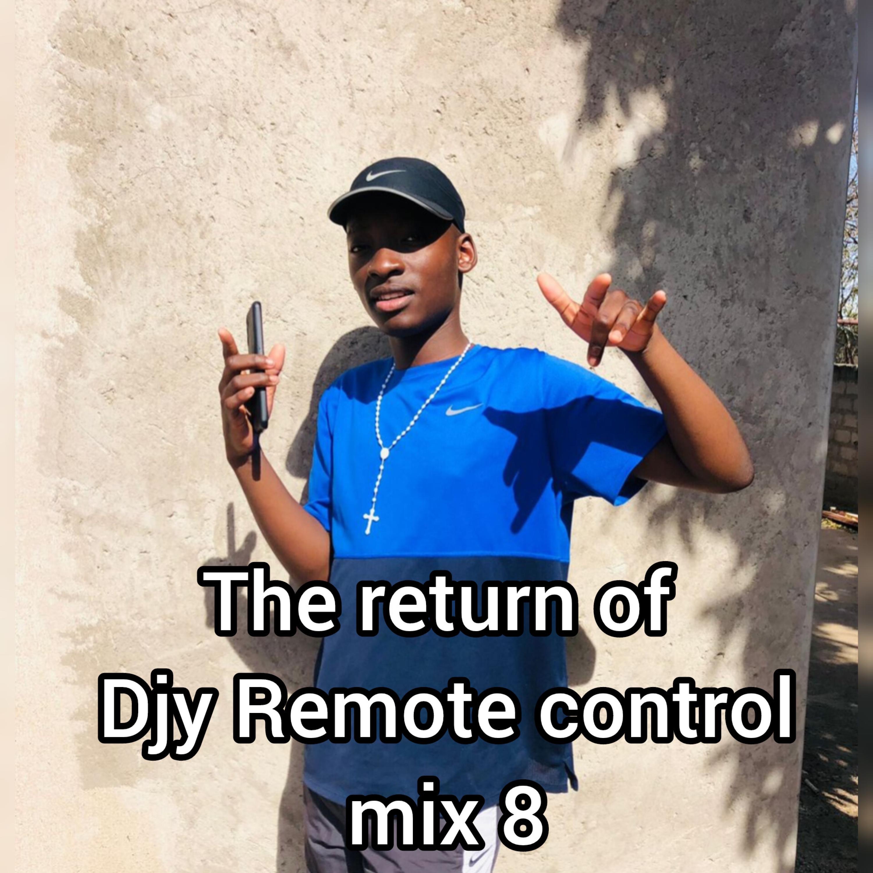 The Return of Djy Remote Control Mix 8 - EP
