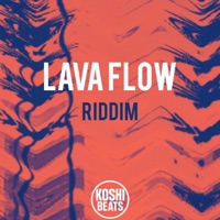 Lava Flow Riddim - Single - DJ Kosh