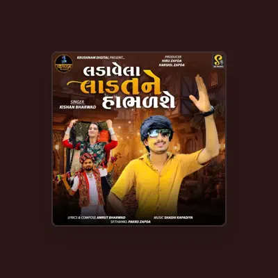 Listen to Kishan Bharwad, watch music videos, read bio, see tour dates & more!