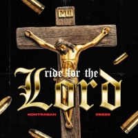 Ride For The Lord (feat. Deeze) - Single - Kontraban
